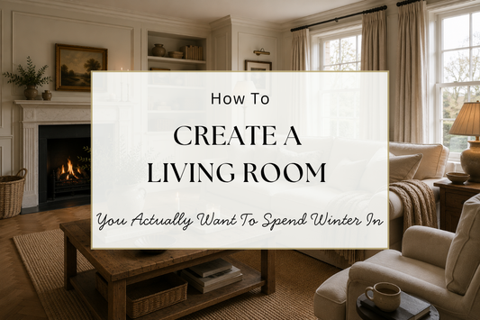 How To Create A Living Room You Actually Want To Spend Winter In