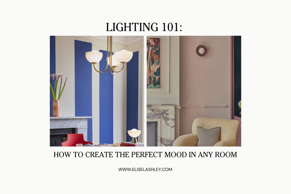Lighting 101: How to Create the Perfect Mood in Any Room