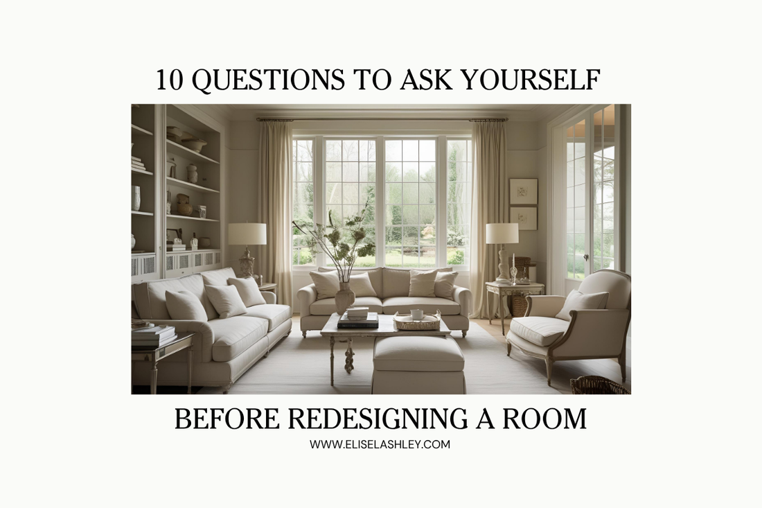 10 Questions to Ask Yourself Before Redesigning a Room